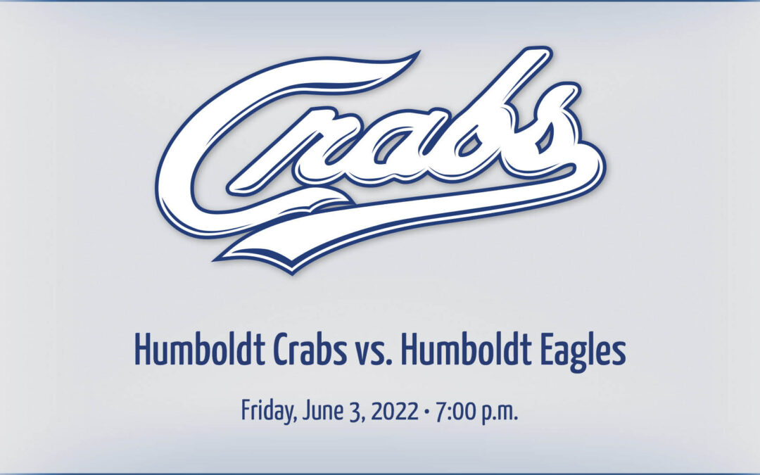 Gameday: 6/3/2022 vs. Humboldt Eagles